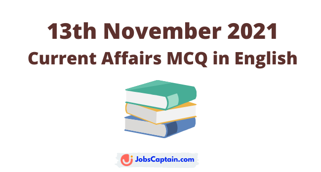 13 November 2021 Current Affairs in English