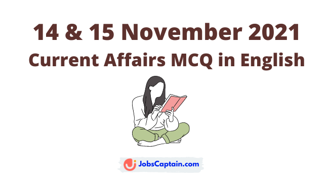 14 & 15 November 2021 Current Affairs in English