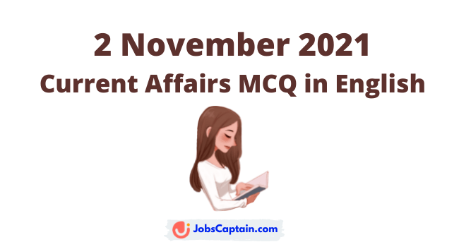 2 November 2021 Current Affairs MCQ in English (Today News)