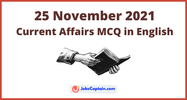25th November 2021 Current Affairs in English