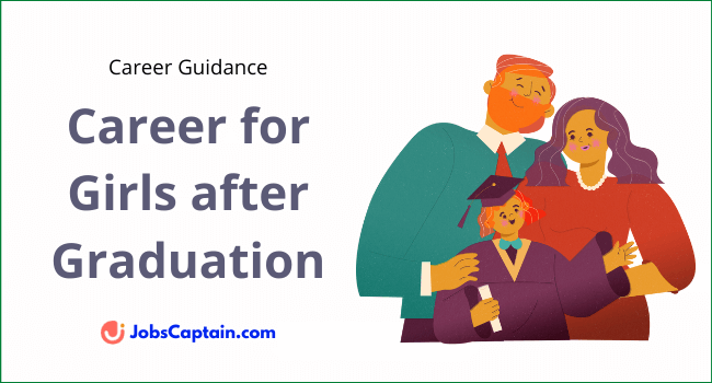 best-5-career-options-for-girls-after-graduation-jobscaptain