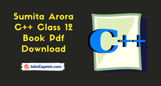 Sumita Arora C++ Class 12 Book Pdf Download