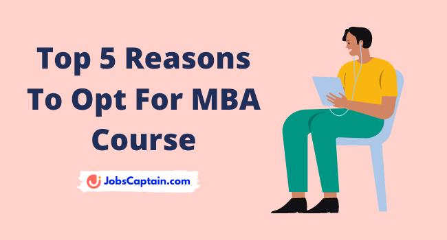 5 Reasons To Opt For MBA Course