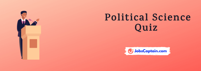 Political Science MCQ Quiz