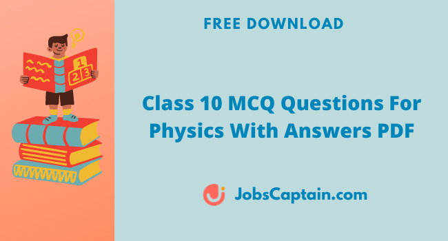 Physics MCQ Questions For Class 10 with Answers PDF