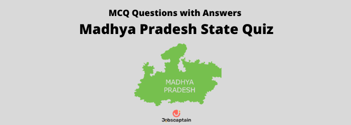 Madhya Pradesh GK Quiz