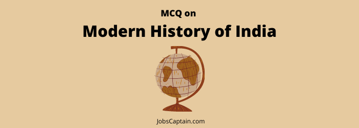 Modern History MCQ with Answers