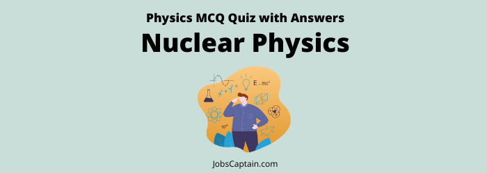 Nuclear Physics MCQ