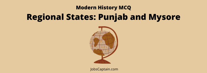 Regional States Punjab and Mysore MCQ