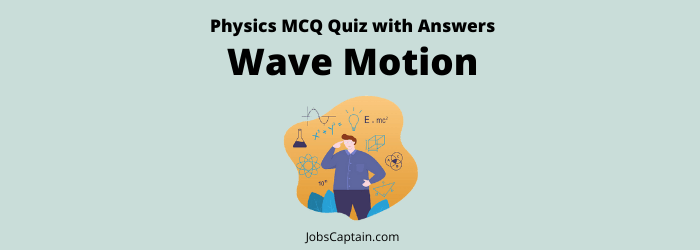 Wave Motion MCQ