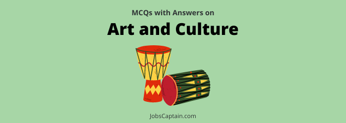 Art and Culture MCQ