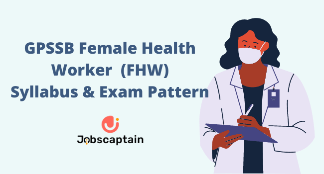 GPSSB Female Health Worker Syllabus PDF and Exam Pattern