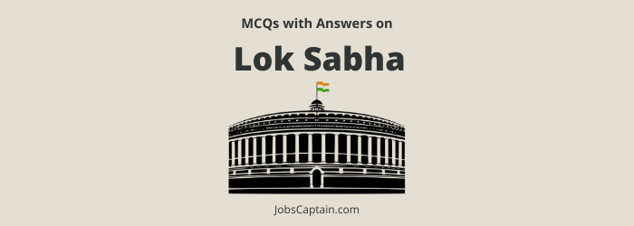 MCQ On Lok Sabha 