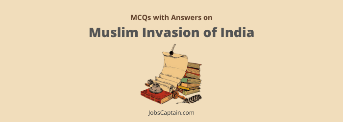 MCQ On Muslim Invasion of India