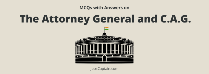 MCQ On The Attorney General and C.A.G.