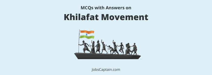 MCQ on Khilafat Movement