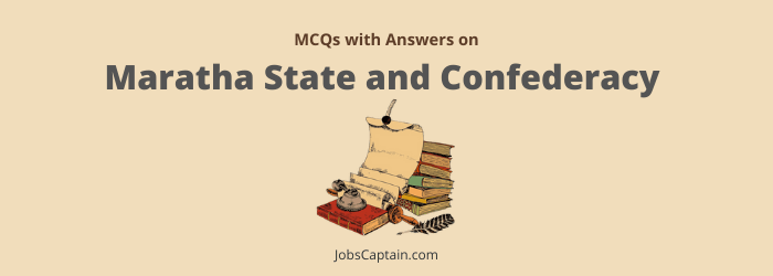 MCQ on Maratha State and Confederacy