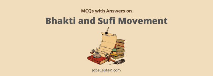 MCQ on Bhakti and Sufi Movement
