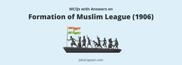 MCQ on Muslim League (1906)
