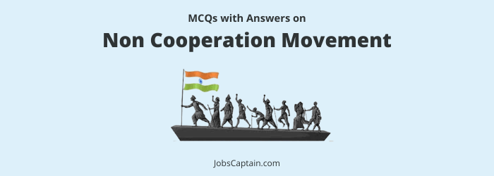 MCQ on Non Cooperation Movement