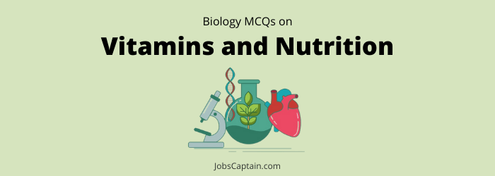 MCQs on Vitamins and Nutrition
