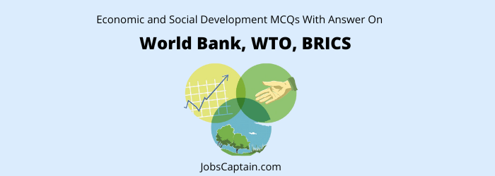 mcq on WTO, BRICS, World Bank