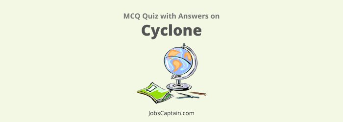 Cyclone Questions and Answers