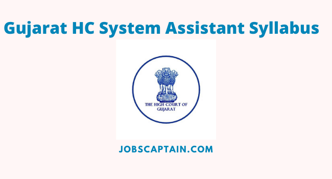 Gujarat HC System Assistant Syllabus