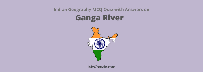 MCQ Quiz on Ganga River