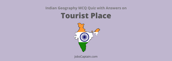 MCQ on Famous Tourist Places in India