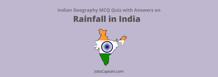 MCQ on Rainfall in India