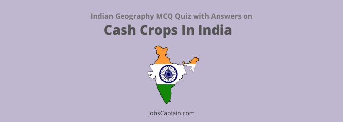 MCQs On Cash Crops In India