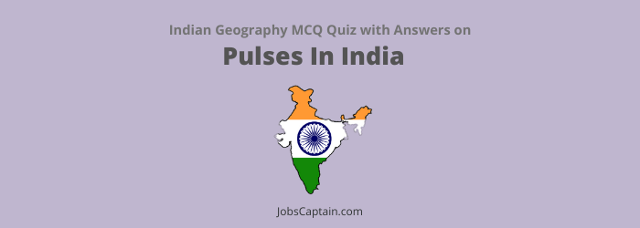 MCQs On Pulses In India