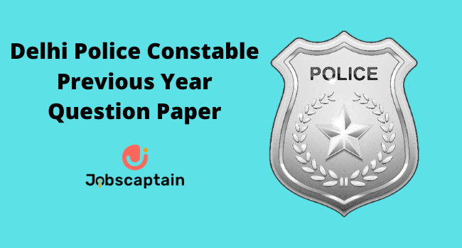 Delhi Police Constable Previous Year Question Paper PDF