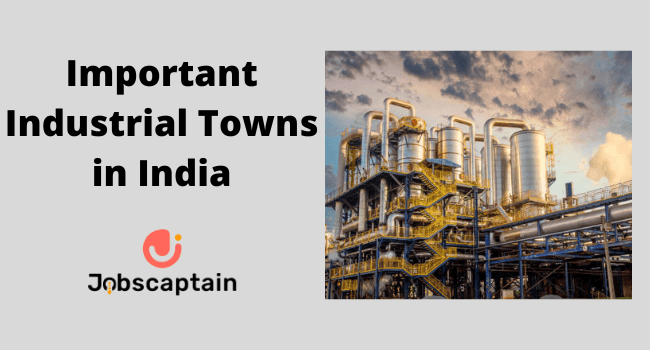 Important Industrial Towns in India