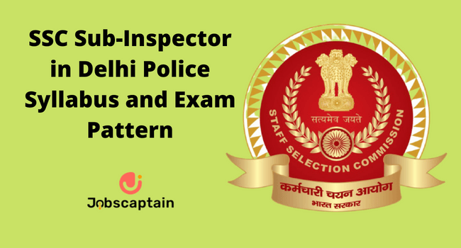 SSC Sub-Inspector in Delhi Police Syllabus and Exam Pattern