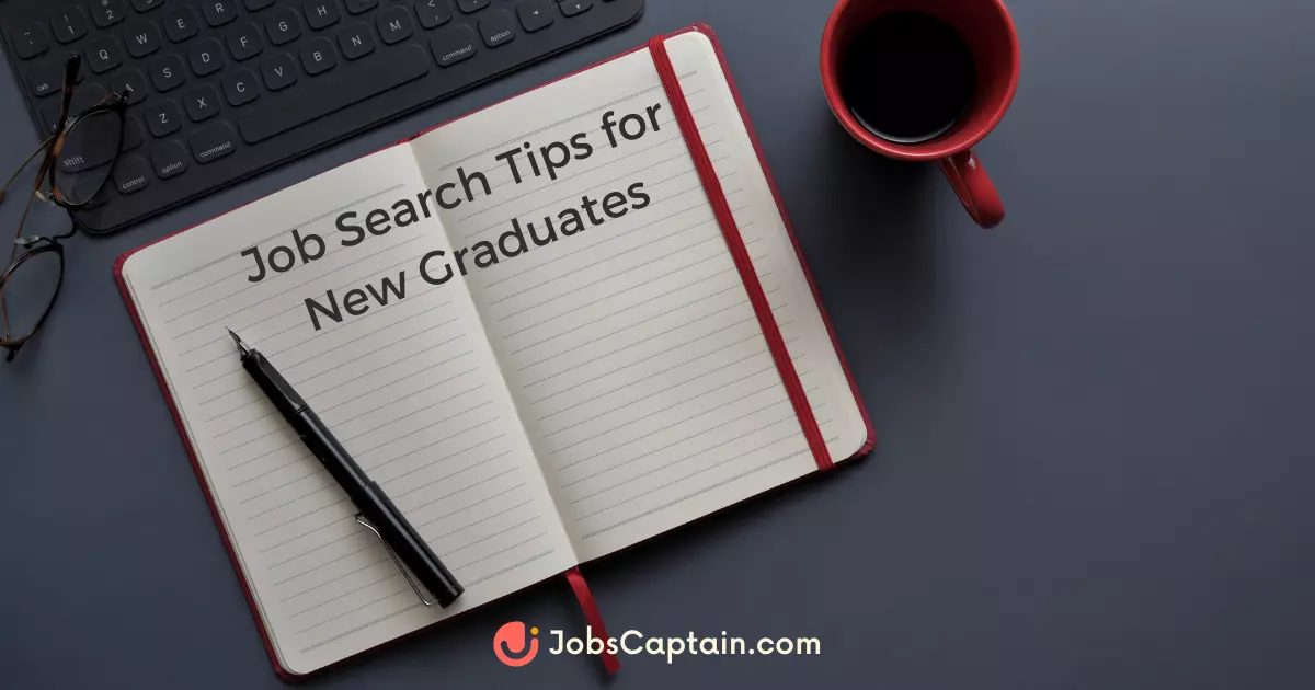 Job Search Tips for New Graduates
